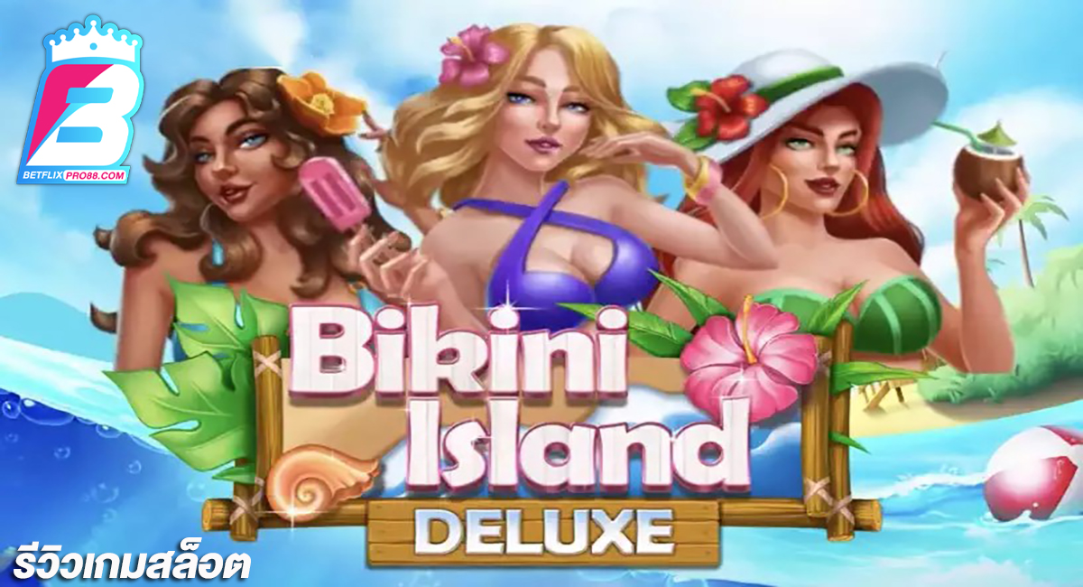 Bikini Island Deluxe-"Slots"